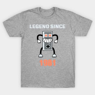 LEGEND SINCE 1981 T-Shirt